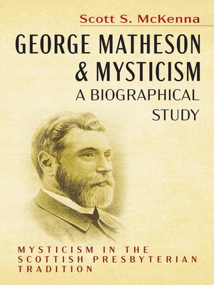 cover image of George Matheson and Mysticism—A Biographical Study